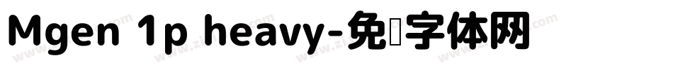 Mgen 1p heavy字体转换